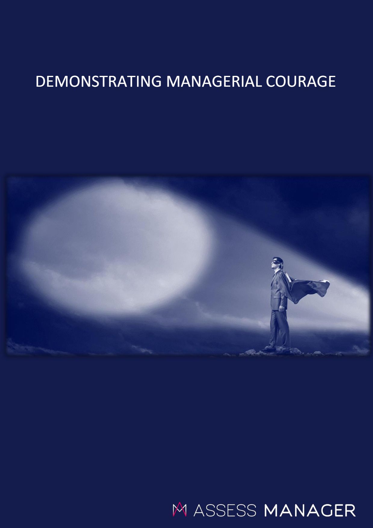 Demonstrating managerial courage