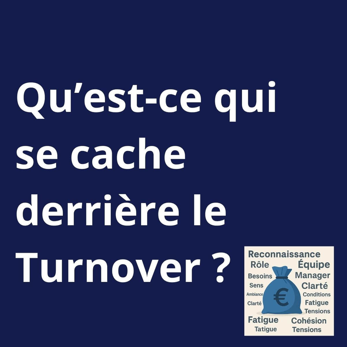 Manager les émotions - les compétences fines du leader Comprendre le turnover pour le maîtriser